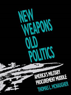 cover image of New Weapons, Old Politics
